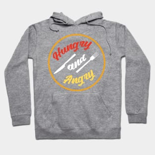 Hungry and Angry, Hangry Hoodie